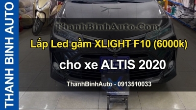 Video Lắp Led gầm XLIGHT F10 (6000k) cho xe ALTIS 2020